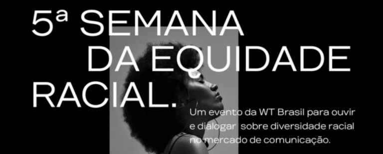 Wunderman Thompson realiza 5ª edição da Semana de Equidade Racial