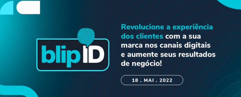 Blip ID discute tendências do mercado de comércio conversacional com Meta, Nestlé, Mercado Pago e outros