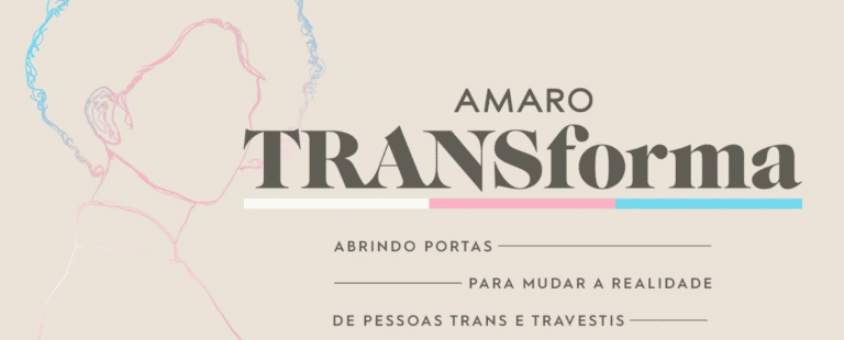 AMARO cria programa com foco em empregabilidade e autoestima de pessoas Trans e Travestis