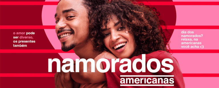 Americanas celebra Dia dos Namorados com todas as formas de amor