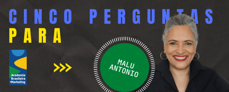 Malu Antonio, sobre marketing: “Na verdade, esse trabalho tem a ver com pessoas e trocas”