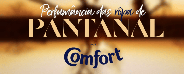 Comfort leva sua perfumância para novela Pantanal