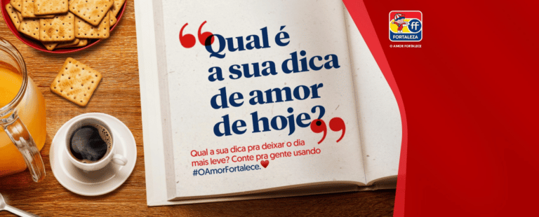 Marca Fortaleza convida os consumidores a compartilhar mensagens de afeto