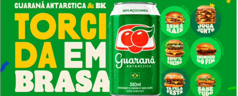 Guaraná Antarctica e Burger King se unem para a torcida pelo Brasil