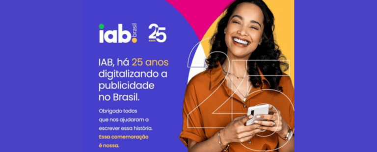 IAB Brasil comemora 25 anos com maior campanha institucional de sua história