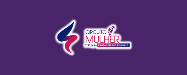 7ª edição do Circuito Mulher, evento focado em empoderamento e empreendedorismo femininos, acontece no próximo dia 16