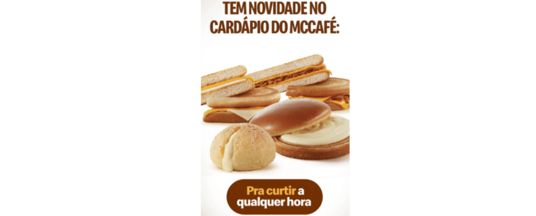McDonald’s em todos os momentos do seu dia: marca lança produtos de café da manhã e lanche da tarde