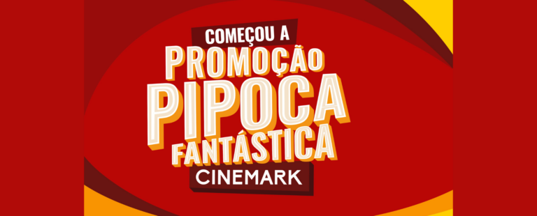 Pipoca Fantástica: Cinemark lança promoção que irá sortear 1 ano de pipoca grátis além de 50 mil prêmios instantâneos