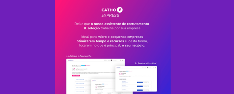 Ferramenta da Catho ajuda empresas a receber currículos com alta compatibilidade e interesse confirmado pela vaga