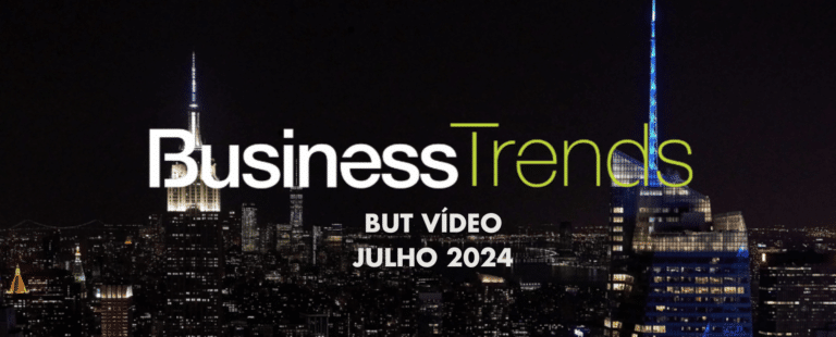 But – Business Trends – Vídeo – Julho 2024
