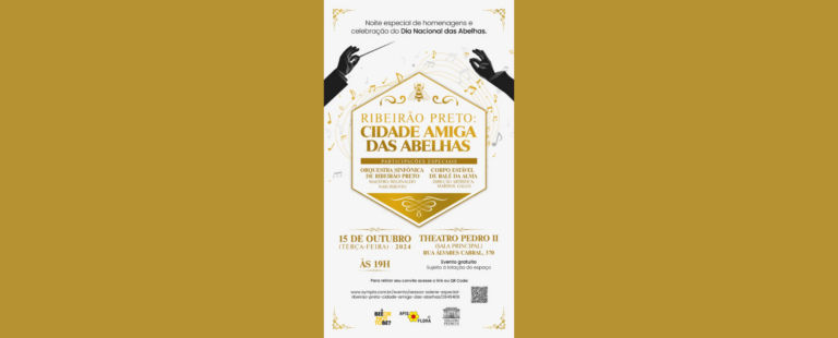 Ribeirão Preto recebe reconhecimento como “Cidade Amiga Das Abelhas” em noite de homenagens e apresentações culturais no Theatro Pedro II