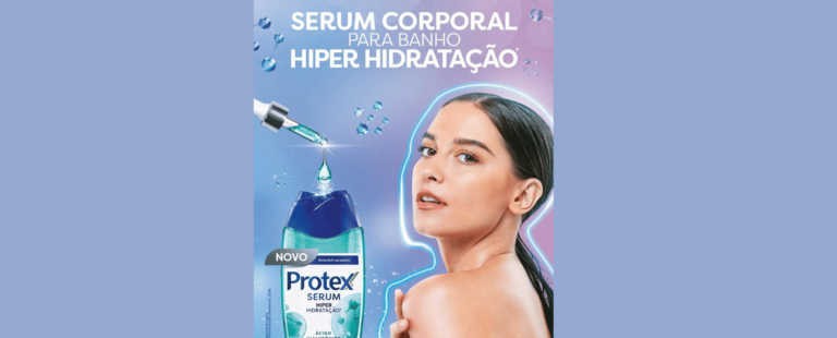 Protex lança o primeiro Serum corporal para banho do Brasil para hiper hidratação da pele
