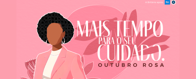 Britânia lança campanha “Mais Tempo para o seu Cuidado” em apoio ao Outubro Rosa