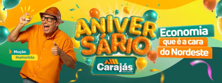 Carajás Home Center lança campanha de aniversário com a participação do humorista Mução