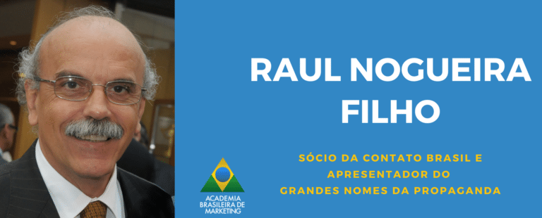 Entrevista com Raul Nogueira Filho sócio da Contato Brasil e Apresentador do Grandes Nomes da Propaganda