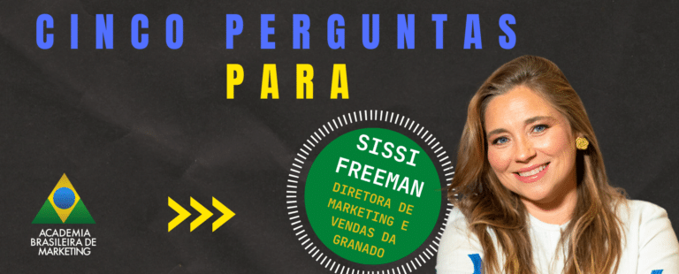 5 Perguntas Para Sissi Freeman, Diretora de Marketing e Vendas da Granado