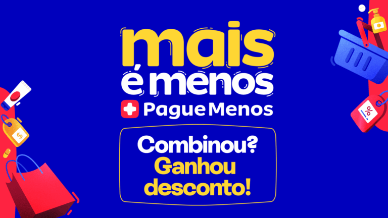 Pague Menos lança campanha “Mais é Menos” com descontos de até 30%