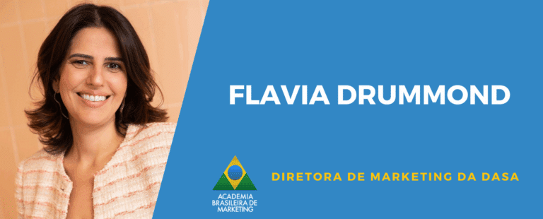 Entrevista com Flavia Drummond, Diretora de Marketing da DASA