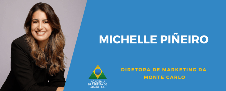 Entrevista com Michelle Piñeiro, Diretora de marketing da Monte Carlo