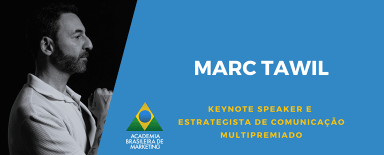 Entrevista com Marc Tawil, Keynote Speaker e Estrategista de Comunicação Multipremiado