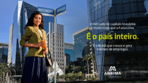 Campanha Muito além da Faria Lima da Anbima lançada em abril de 2026 para popularizar o mercado de capitais no Brasil
