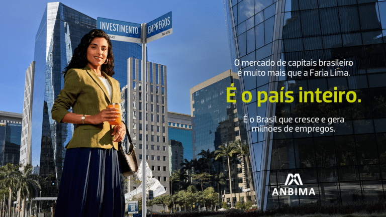 Campanha Muito além da Faria Lima da Anbima lançada em abril de 2026 para popularizar o mercado de capitais no Brasil