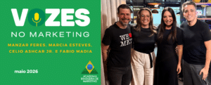 Manzar Feres Diretora de Negócios da Globo entrevistada no podcast Vozes no Marketing da Academia Brasileira de Marketing