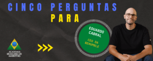 Eduardo Cabral CEO BeHumble entrevista marketing de impacto