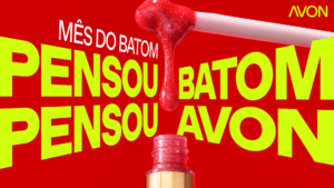 Avon Power Stay Mês do Batom campanha Pensou Batom Pensou Avon