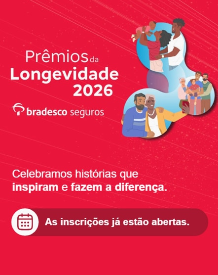 Prêmios da Longevidade 2026 do Grupo Bradesco Seguros