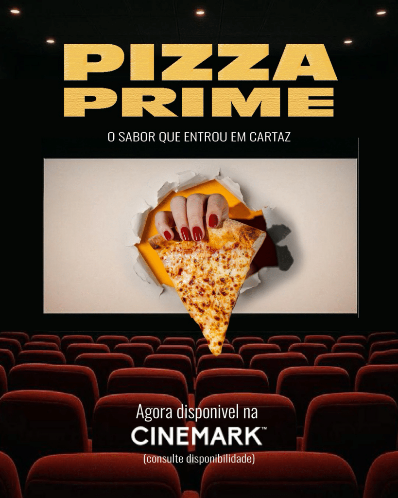 Pizza Prime nas bombonieres dos cinemas Cinemark