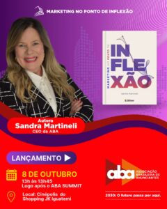 Sandra Martinelli, da ABA, lança Marketing no Ponto de Inflexão
